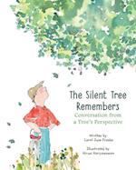 The Silent Tree Remembers