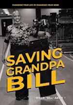 Saving Grandpa Bill