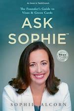 Ask Sophie™: The Founder's Guide to Visas & Green Cards 