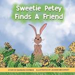 Sweetie Petey Finds A Friend