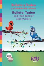 Rulieta y Tadeo y su banda de colores - Rulieta, Tadeo and their Band of Many Colors