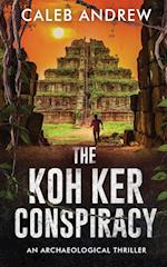 The Koh Ker Conspiracy 