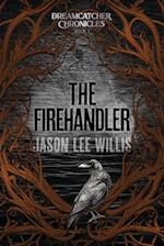 The Firehandler 