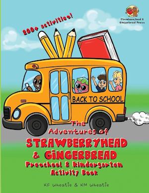 The Adventures of Strawberryhead & Gingerbread-Preschool & Kindergarten Activity Book