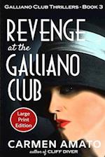 Revenge at the Galliano Club Large Print Edition