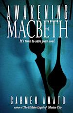 Awakening Macbeth