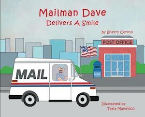 Mailman Dave Delivers A Smile