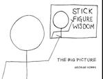 Stick Figure Wisdom : The Big Picture 