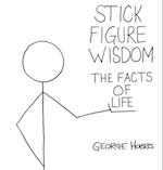 Stick Figure Wisdom  The Facts of Life
