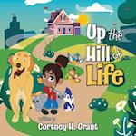 Up The Hill of Life 