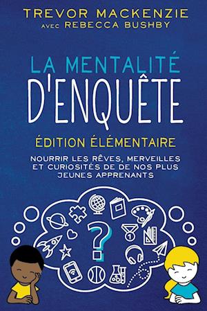 La mentalité d'enquête