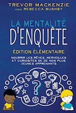 La mentalité d'enquête