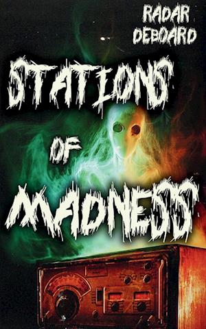 Stations of Madness