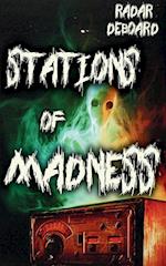 Stations of Madness