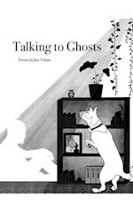 Talking to Ghosts