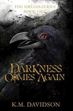 Darkness Comes Again