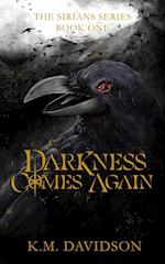 Darkness Comes Again