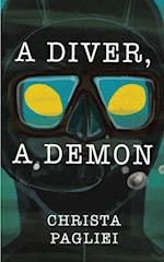 A Diver, A Demon 