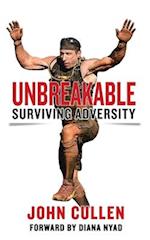 Unbreakable: Surviving Adversity 