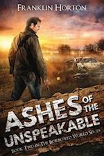 Ashes Of The Unspeakable