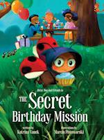 Betsy Bug and Friends in the Secret Birthday Mission