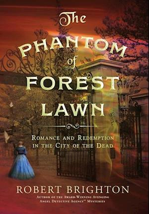 The Phantom of Forest Lawn