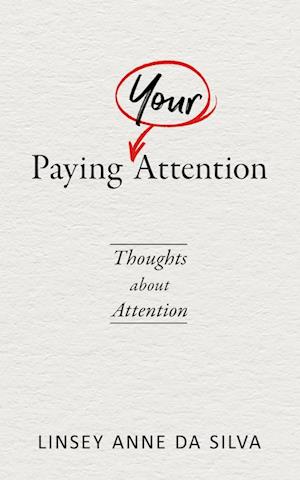 Paying Your Attention