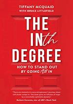 The INth Degree, How to Stand Out by Going All In 