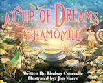 A Cup of Dreams: Chamomile 