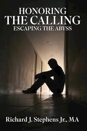 Honoring the Calling - Escaping the Abyss