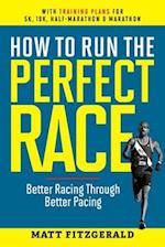 How to Run the Perfect Race