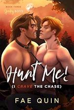 Hunt Me! (I Crave The Chase) MM Paranormal Werewolf Shifter Romance