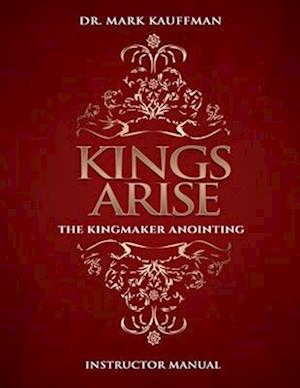 Kings Arise Instructor Manual