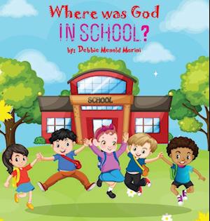 Where Was God In School?