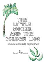 The Little Mouse and the Golden Lion 
