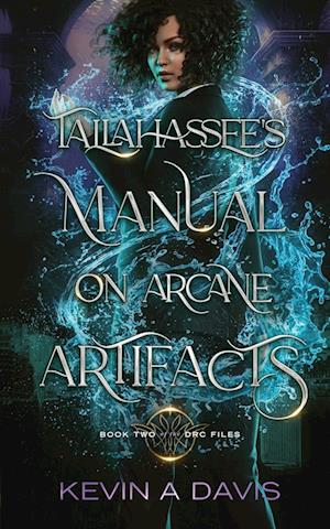 Tallahassee's Manual on Arcane Artifacts