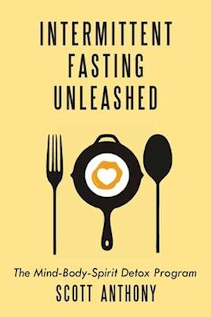 Intermittent Fasting Unleashed