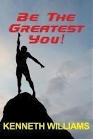 Be The Greatest You!