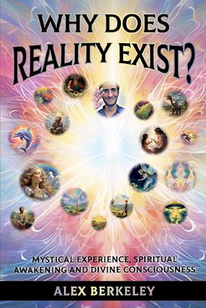 Why Does Reality Exist?