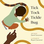 Tick Tock Tickle Bug - mini edition