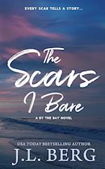 The Scars I Bare