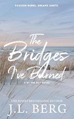 The Bridges I've Burned