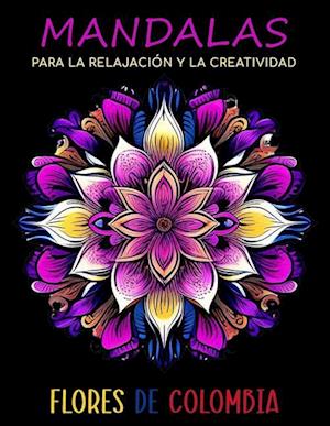 Mandalas para la Relajación y la Creatividad