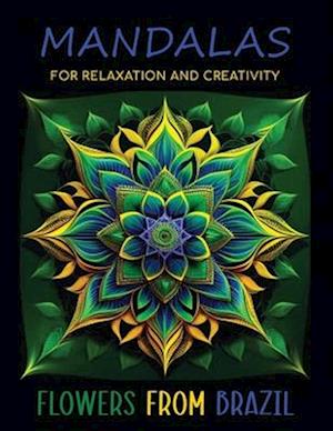 Mandalas for Relaxation and Creativity