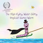 The High-Flying, Water-Skiing, Magician Named Worm 