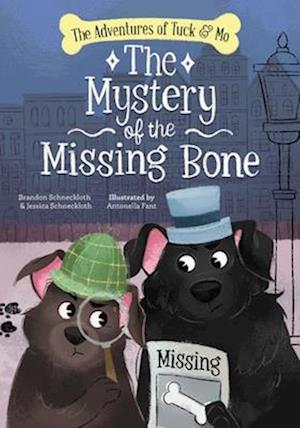 The Adventures of Tuck & Mo: The Mystery of the Missing Bone