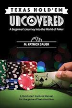 Texas Hold'em Uncovered - A Beginner's Journey into the World of Poker