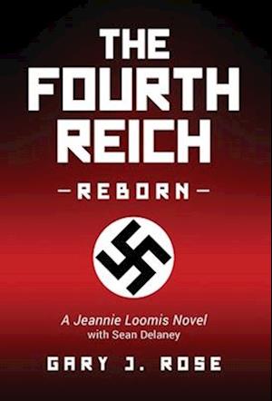 The Fourth Reich Reborn