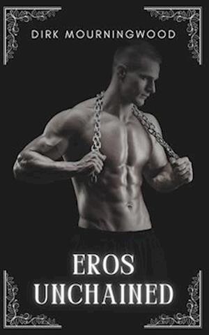 Eros Unchained