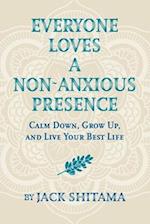 Everyone Loves a Non-Anxious Presence